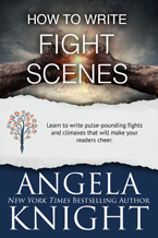 How to Write Fight Scenes -- Angela Knight