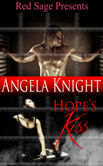 Hope's Kiss -- Angela Knight