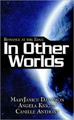In Other Worlds -- Angela Knight