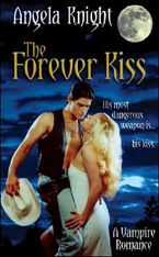 The Forever Kiss -- Angela Knight